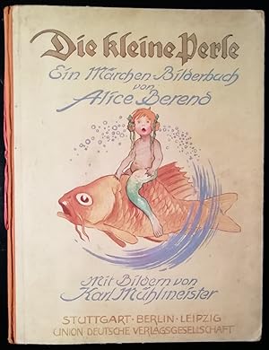 Die kleine Perle. Ein Märchen Bilderbuch. Mit Bildern von Karl Mühlmeister