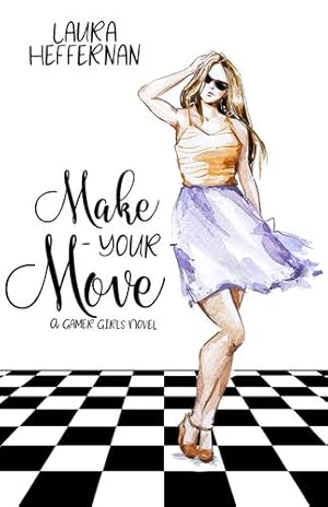 Seller image for Make Your Move (Gamer Girls) by Heffernan, Laura [Paperback ] for sale by booksXpress