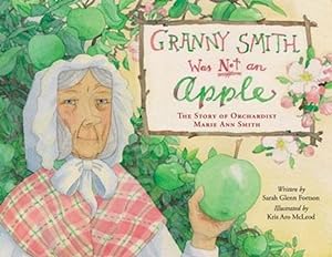 Image du vendeur pour Granny Smith Was Not an Apple by Sarah Glenn Fortson [Hardcover ] mis en vente par booksXpress