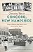 Seller image for Growing Up in Concord, New Hampshire: Boomer Memories from White's Park to the Capitol Theater [Hardcover ] for sale by booksXpress