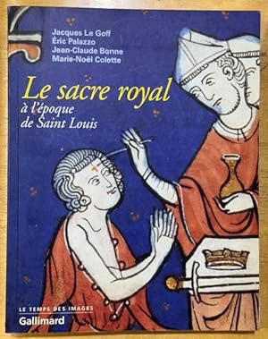 Bild des Verkufers fr LE SACRE ROYAL A L'EPOQUE DE SAINT LOUIS zum Verkauf von Fbula Libros (Librera Jimnez-Bravo)
