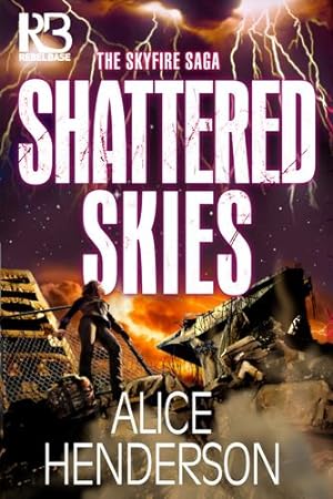 Image du vendeur pour Shattered Skies (The Skyfire Saga) by Henderson, Alice [Paperback ] mis en vente par booksXpress
