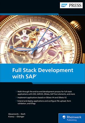 Seller image for Full Stack Development with SAP (SAP PRESS) by Glavanovits, Rene, Koch, Martin, Krancz, Daniel, Olzinger, Maximilian [Hardcover ] for sale by booksXpress