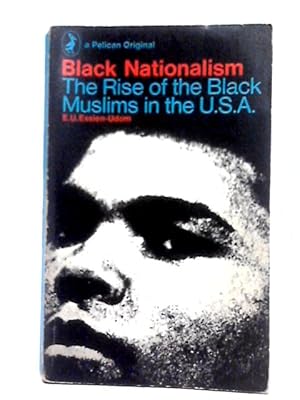 Imagen del vendedor de Black Nationalism: The Rise Of The Black Muslims In The U.S.A (Pelican Books) a la venta por World of Rare Books