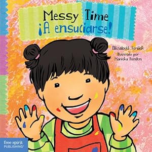 Immagine del venditore per Messy Time / A Ensuciarse! (Toddler Tools) by Verdick, Elizabeth [Board book ] venduto da booksXpress