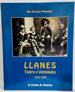 Imagen del vendedor de LLANES. Teatro y variedades 1923-1938 a la venta por Fbula Libros (Librera Jimnez-Bravo)