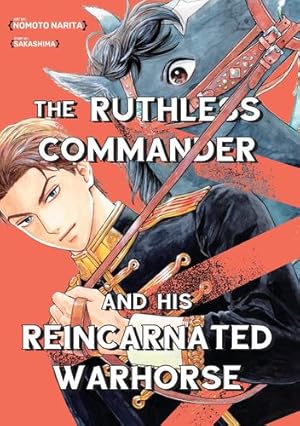 Seller image for The Ruthless Commander and his Reincarnated Warhorse by Sakashima [Paperback ] for sale by booksXpress