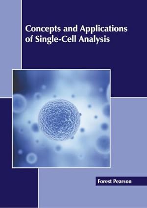 Bild des Verkufers fr Concepts and Applications of Single-Cell Analysis [Hardcover ] zum Verkauf von booksXpress