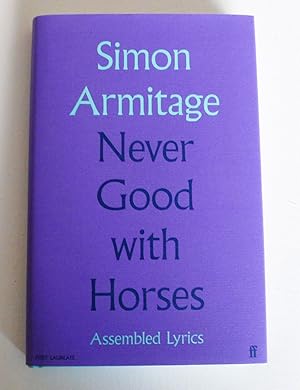 Never Good with Horses: Assembled Lyrics