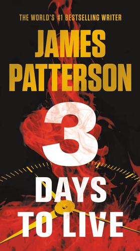 Seller image for 3 Days to Live by Patterson, James [Mass Market Paperback ] for sale by booksXpress