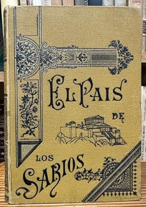 Seller image for EL PAIS DE LOS SABIOS. (Recuerdos de una expedicin por Grecia) for sale by Fbula Libros (Librera Jimnez-Bravo)