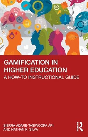 Seller image for Gamification in Higher Education by Adare-Tasiwoopa ápi, Sierra, Silva, Nathan [Paperback ] for sale by booksXpress