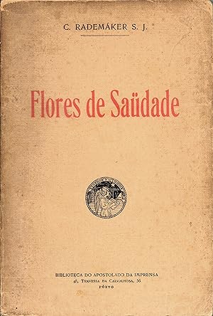 FLORES DE SAÜDADE OU POESIAS (edição póstuma) No primeiro centenário do seu nascimento. 1828-1928