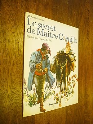 Le secret de Maître Cornille illustré par Josette Robion