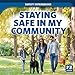 Seller image for Staying Safe in My Community (Safety Superheroes) [No Binding ] for sale by booksXpress