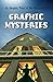 Seller image for Graphic Mysteries (Jr. Graphic Tales of the Unexplained) [Soft Cover ] for sale by booksXpress