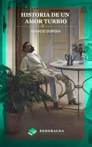 Seller image for Historia de un amor turbio (Spanish Edition) by Quiroga, Horacio [Paperback ] for sale by booksXpress