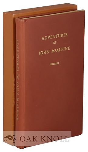 Seller image for GENUINE NARRATIVES AND CONCISE MEMOIRS OF SOME OF THE MOST INTERESTING EXPLIOTS AND SINGULAR ADVENTURES OF JOHN McALPINE, A NATIVE HIGHLANDER FROM THE TIME OF HIS EMIGRATION FROM SCOTLAND TO AMERICAN 1773 for sale by Oak Knoll Books, ABAA, ILAB