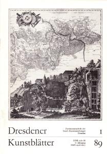Dresdener Kunstblätter 1/89. 33. Jahrgang;Zweimonatsschrift der Staatlichen Kunstsammlungen Dresden