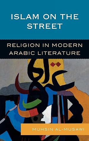Immagine del venditore per Islam on the Street: Religion in Modern Arabic Literature venduto da Redux Books