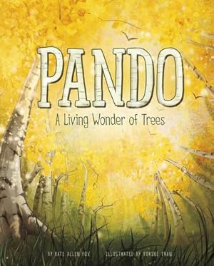 Imagen del vendedor de Pando: A Living Wonder of Trees by Fox, Author Kate Allen [Paperback ] a la venta por booksXpress