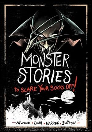Imagen del vendedor de Monster Stories to Scare Your Socks Off! by Harper, Benjamin, Sutton, Laurie S., Dahl, Michael, Atwood, Megan [Library Binding ] a la venta por booksXpress