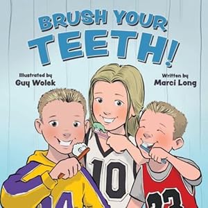 Image du vendeur pour Brush Your Teeth! by Long, Marci [Paperback ] mis en vente par booksXpress