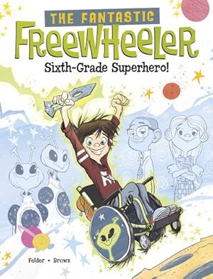 Seller image for The Fantastic Freewheeler, Sixth-grade Superhero! by Felder, Molly [Library Binding ] for sale by booksXpress