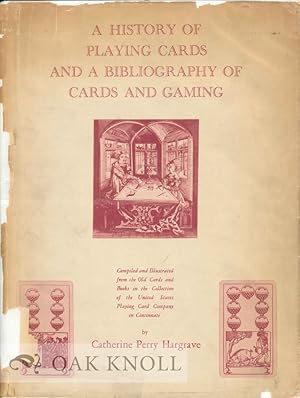 Bild des Verkufers fr HISTORY OF PLAYING CARDS AND A BIBLIOGRAPHY OF CARDS AND GAMING.|A zum Verkauf von Oak Knoll Books, ABAA, ILAB