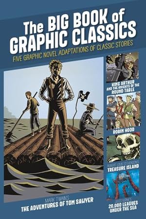 Image du vendeur pour The Big Book of Graphic Classics: Five Graphic Novel Adaptations of Classic Stories (Graphic Revolve: Common Core Editions) by Verne, Jules, Coleman, Wim, Perrin, Pat, Stevenson, Robert Louis, Twain, Mark, Hall, M C, Shepard, Aaron, Watson, Anne L, Bowen, Carl [Paperback ] mis en vente par booksXpress