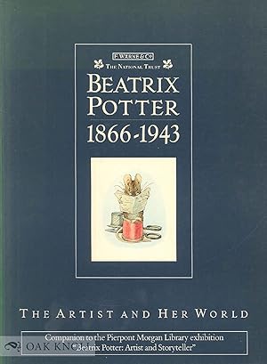 Seller image for BEATRIX POTTER 1866-1943, THE ARTIST AND HER WORLD for sale by Oak Knoll Books, ABAA, ILAB