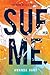 Seller image for Sue Me! [Soft Cover ] for sale by booksXpress