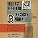 Imagen del vendedor de The Last Secret of the Secret Annex: The Untold Story of Anne Frank, Her Silent Protector, and a Family Betrayal [Audio Book (CD) ] a la venta por booksXpress