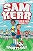 Seller image for Sports Day: Sam Kerr: Kicking Goals #3 [Soft Cover ] for sale by booksXpress