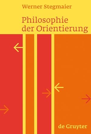 Seller image for Philosophie Der Orientierung/ Philosophy of Orientation -Language: german for sale by GreatBookPricesUK
