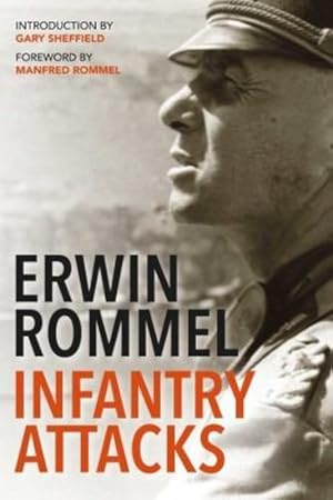 Immagine del venditore per Infantry Attacks by Sheffield, Gary, Rommel, Erwin [Paperback ] venduto da booksXpress