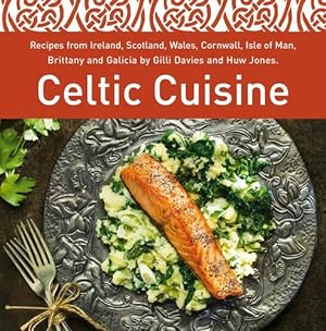 Seller image for Celtic Cuisine by Davies, Gilli, Jones, Huw [Hardcover ] for sale by booksXpress