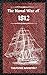 Seller image for The Naval War of 1812 (Complete Edition): The history of the United States Navy during the last war with Great Britain, to which is appended an account of the battle of New Orleans [Hardcover ] for sale by booksXpress