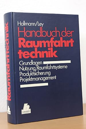 Immagine del venditore per Handbuch der Raumfahrttechnik. Grundlagen, Nutzung, Raumfahrtsysteme, Produktsicherung, Projektmanagement venduto da AMSELBEIN - Antiquariat und Neubuch