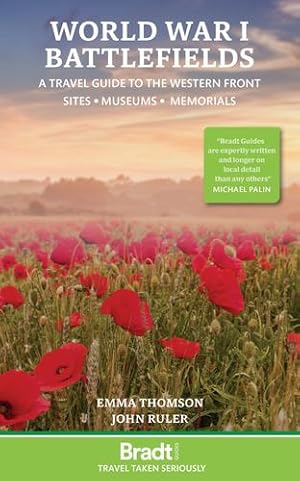 Seller image for World War I Battlefields: A Travel Guide to the Western Front: Sites, Museums, Memorials by Thomson, Emma, Ruler, John [Paperback ] for sale by booksXpress