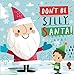 Seller image for Don't Be Silly, Santa! [Soft Cover ] for sale by booksXpress