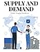 Bild des Verkufers fr Supply and Demand: The Start-up Guide to The Basis of Economics [Soft Cover ] zum Verkauf von booksXpress