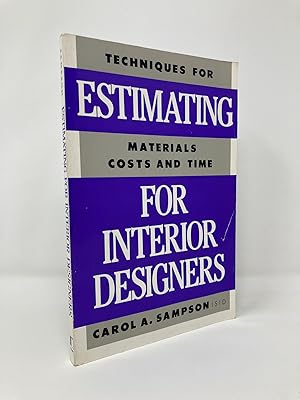 Bild des Verkufers fr Estimating for Interior Designers: 'Techniques for Estimating Materials, Costs and Time' zum Verkauf von Southampton Books