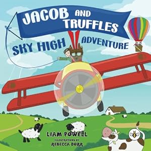 Seller image for Jacob and Truffles Sky High Adventure by Powell, Liam [Paperback ] for sale by booksXpress