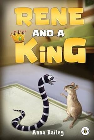 Seller image for Rene and A King by Bailey, Anna [Paperback ] for sale by booksXpress
