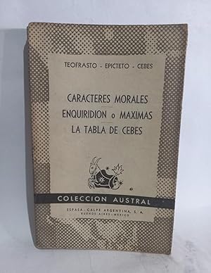 Imagen del vendedor de Caracteres Morales, Enquiridion o Mximas, La Tabla de Cebes a la venta por Libros de Ultramar Alicante