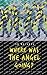 Seller image for Where Was the Angel Going? [Hardcover ] for sale by booksXpress