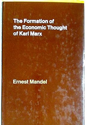 Bild des Verkufers fr The Formation of the Economic Thought of Karl Marx zum Verkauf von WeBuyBooks