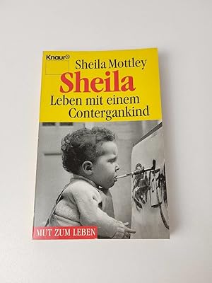 Sheila, Leben mit einem Contergankind