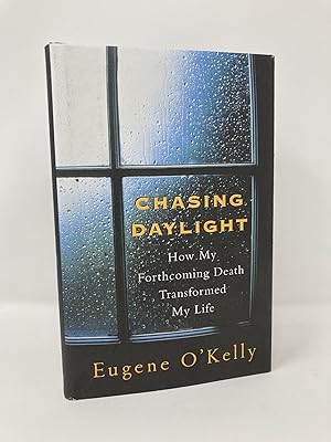 Immagine del venditore per Chasing Daylight: How My Forthcoming Death Transformed My Life venduto da Southampton Books
